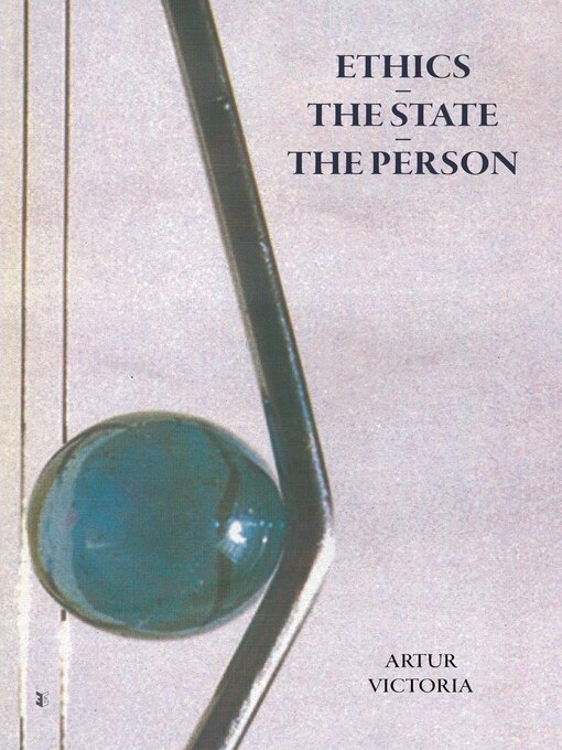 Title details for Ethics, The State, The Person by Artur Victoria - Wait list